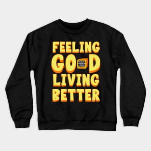 Feeling Good Crewneck Sweatshirt